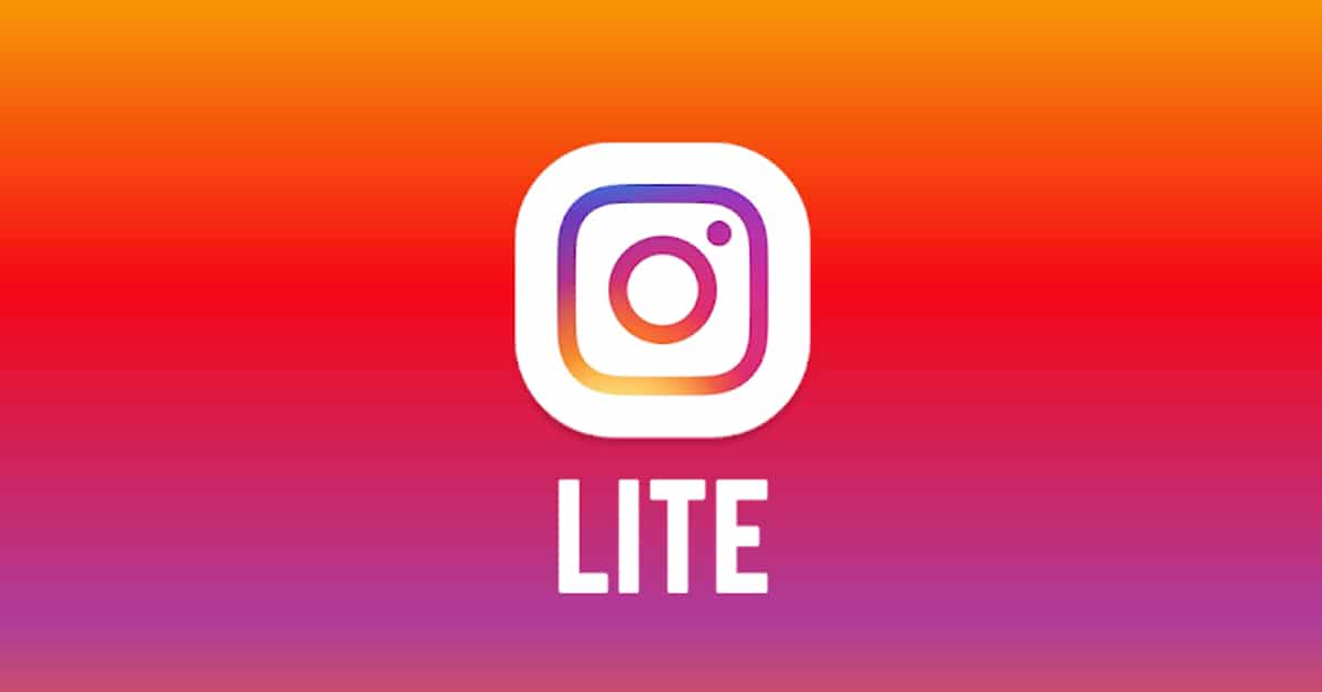 Instagram Lite Nedir, Özellikleri Nelerdir?