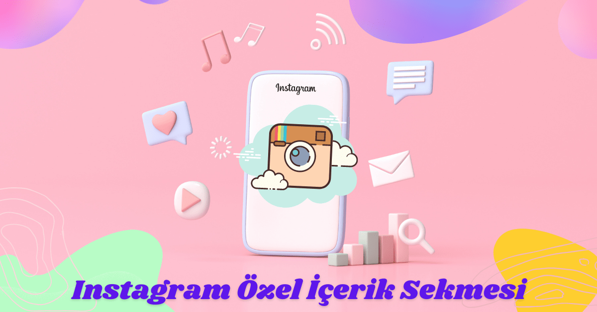 Instagram Özel İçerik Sekmesi