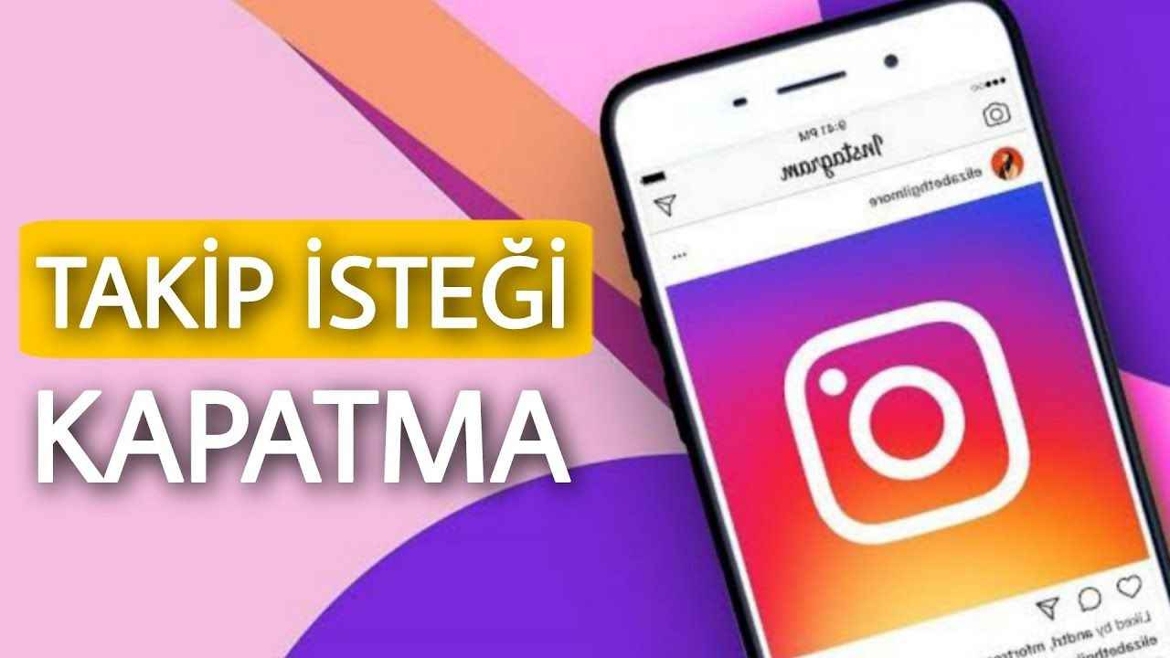 Instagram Takip İsteği Nasıl Kapatılır? (2024)