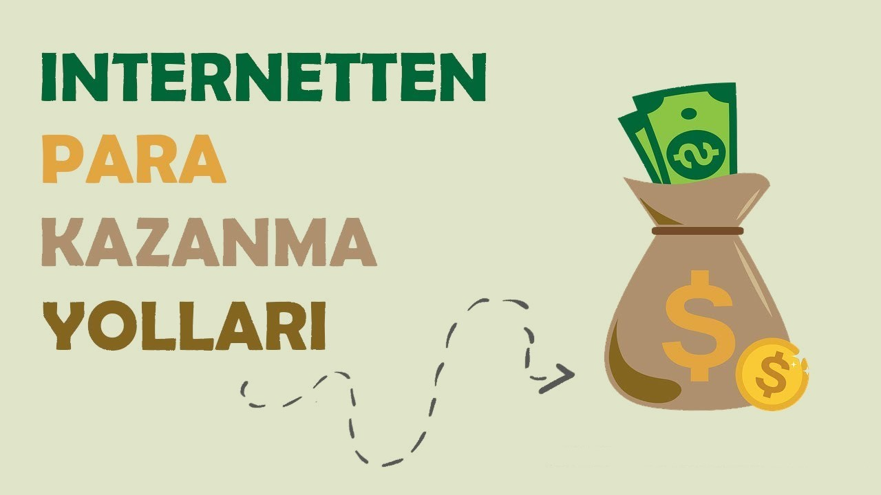 İnternetten Nasıl Para Kazanılır?