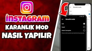 Instagram Karanlık Mod Nedir? Nasıl Açılır?